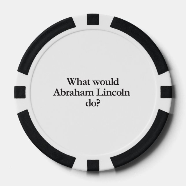 Was würde abraham lincoln tun? pokerchips (Vorderseite)