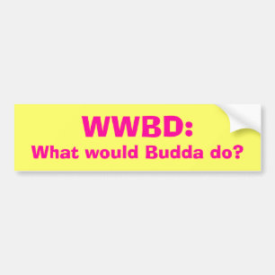Was würde Budda tun? Autoaufkleber