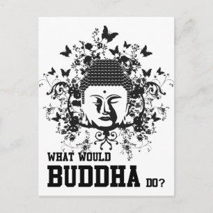 Was würde Buddha tun? Postkarte