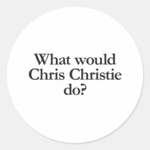 Was würde Chris Christie tun? Runder Aufkleber