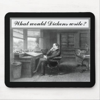 Was würde Dickens schreiben Mousepad