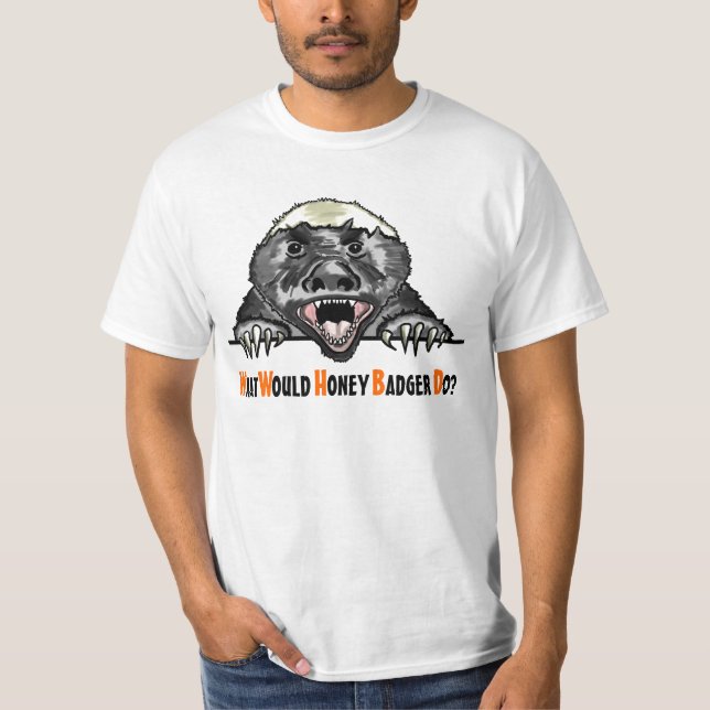 Was würde Honigbanner tun Spaß Tee? T-Shirt (Vorderseite)