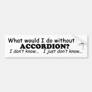 Was würde ich tun, Accordion? Autoaufkleber
