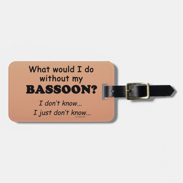 Was würde ich tun, Bassoon Gepäckanhänger (Vorderseite horizontal)