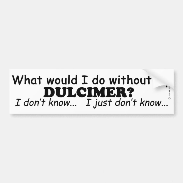 Was würde ich tun, Dulcimer? Autoaufkleber (Vorne)
