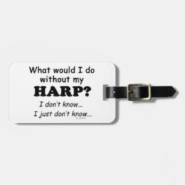 Was würde ich tun, Harfe Gepäckanhänger