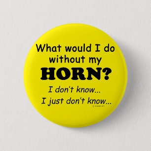 Was würde ich tun, Horn? Button