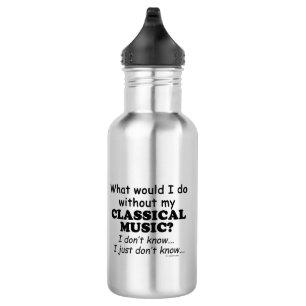 Was würde ich tun, klassische Musik Edelstahlflasche