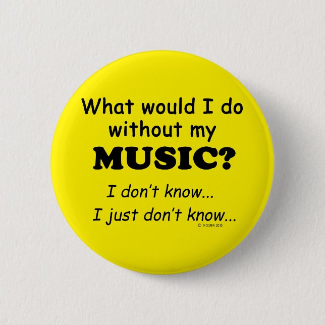 Was würde ich tun, Musik? Button (Vorderseite)