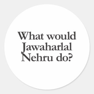 Was würde jawaharlal nehru tun? runder aufkleber