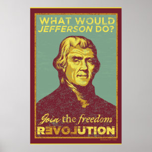 Was würde Jefferson tun? Plakat