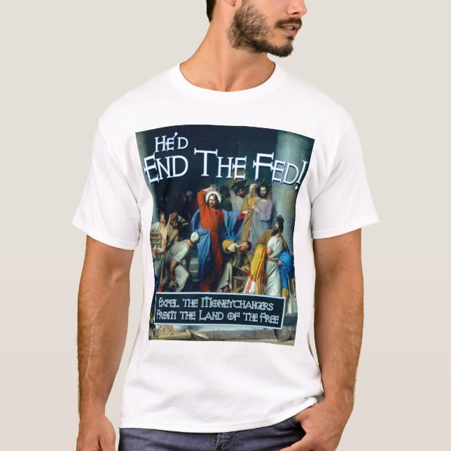 Was würde Jesus tun?  Er würde gefüttert beenden T-Shirt (Vorderseite)