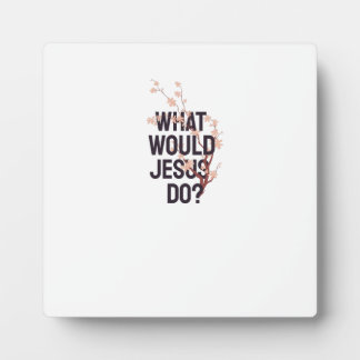 Was würde Jesus tun? Fotoplatte