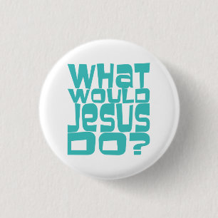 Was würde Jesus tun, WWJD Aquamarinen Christlich B Button