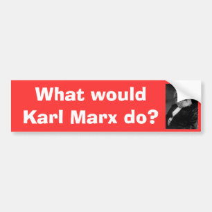 Was würde Karl Marx tun? Autoaufkleber