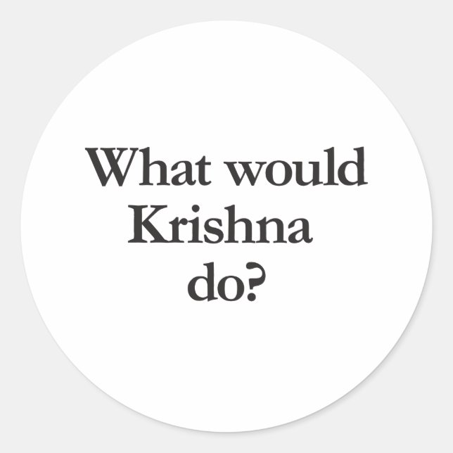Was würde krishna tun? runder aufkleber (Vorderseite)