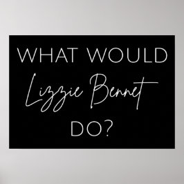 Was würde Lizzie Bennet tun? Poster