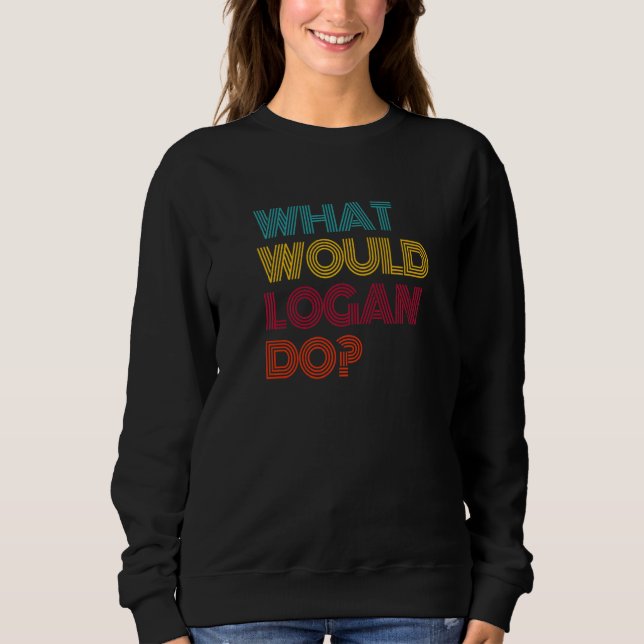 Was würde Logan tun? Ich liebe Logan Premium Sweatshirt (Vorderseite)
