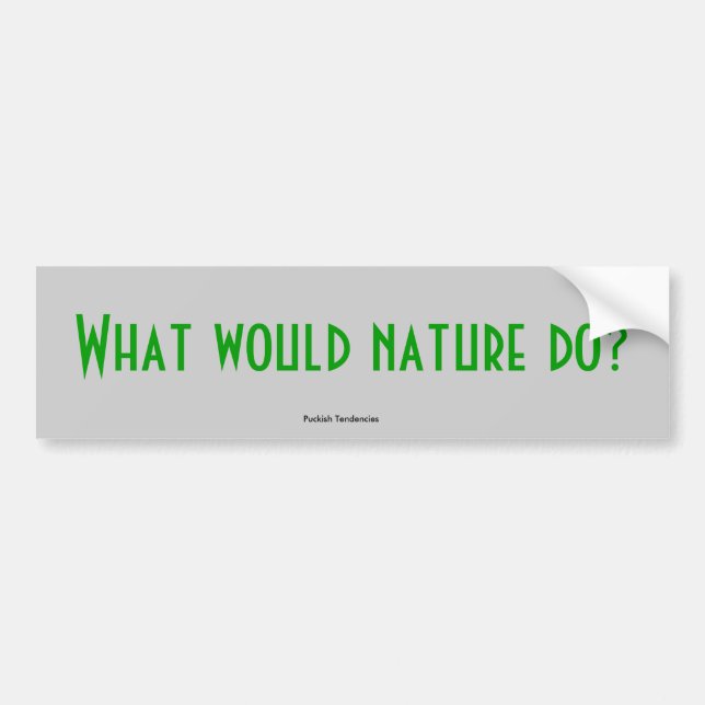 Was würde Natur tun? , Koboldhafte Tendenzen Autoaufkleber (Vorne)