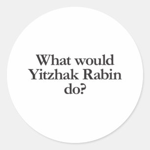 Was würde yitzhak rabin tun? runder aufkleber