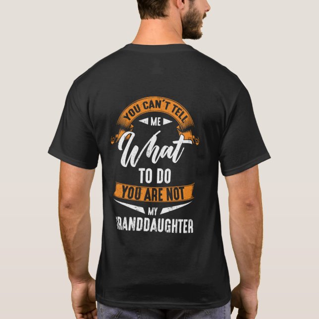 Was zu tun ist, ist nicht meine Enkelin T-Shirt (Rückseite)