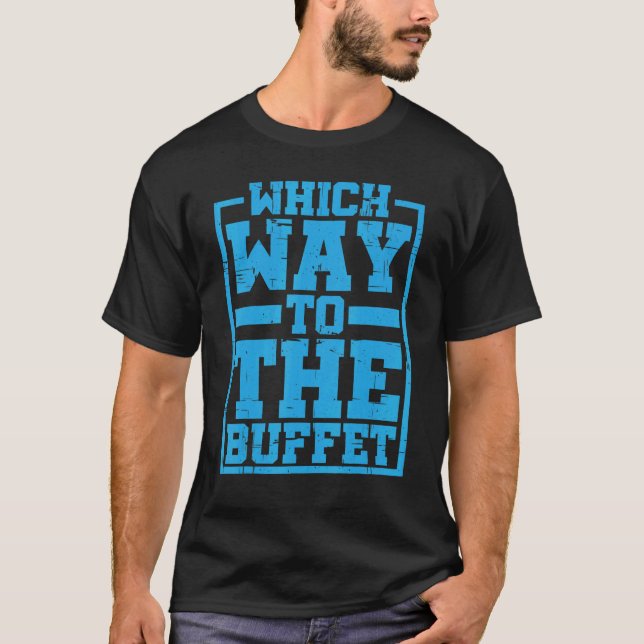 Was zum Buffet T-Shirt (Vorderseite)