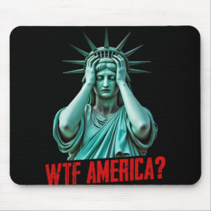 Was zum Teufel Amerika Statue der Freiheit Anti-Tr Mousepad