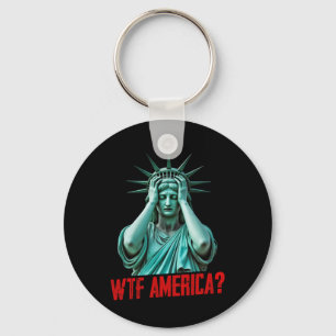 Was zum Teufel Amerika Statue der Freiheit Anti-Tr Schlüsselanhänger