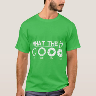 Was zum Teufel Lustige Kamera Fotografie Geschenk T-Shirt