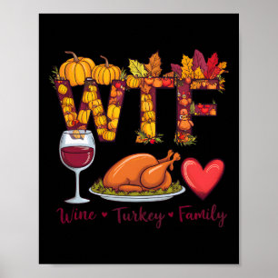 Was zum Teufel Wein Truthahn Familie Lustiger Wein Poster