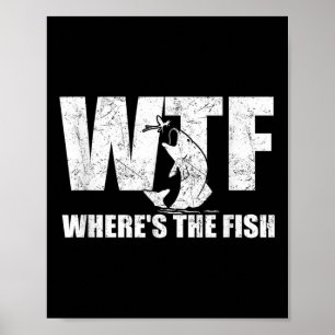 Was zum Teufel Wo ist der Fisch Männer Lustige Ang Poster