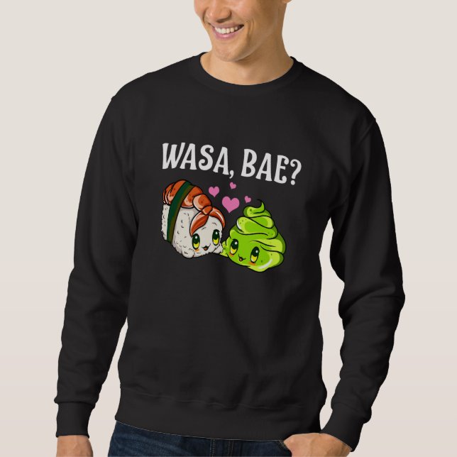 Wasa Bae  Sushi und Wasabi Sweatshirt (Vorderseite)