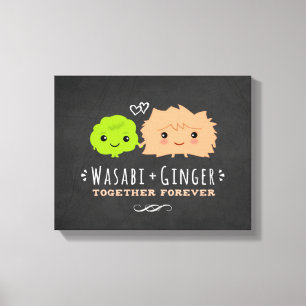 Wasabi und Ginger für immer zusammen Leinwanddruck