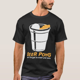 Wasch deine Eier I Beer Ping Pong Tischtennis T-Shirt