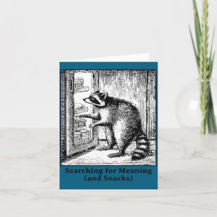 Waschbär auf der Suche nach Sinn und Snacks humorv Karte