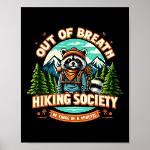 Waschbär außer Atem Wanderverein Da sein in einem Poster