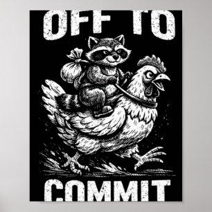 Waschbär reitet Huhn, um Softwareentwickler zu wer Poster