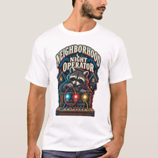 Waschbären-Nachtoperator der Nachbarschaft T-Shirt