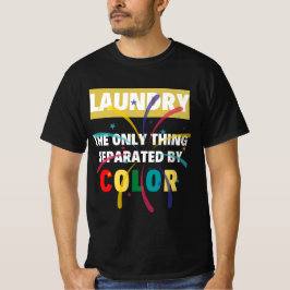  Wäsche, das einzige, was durch Farbe getrennt, ni T-Shirt