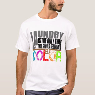 WÄSCHE IST DAS EINZIGE, WAS SEIN SOLLTE. T-Shirt