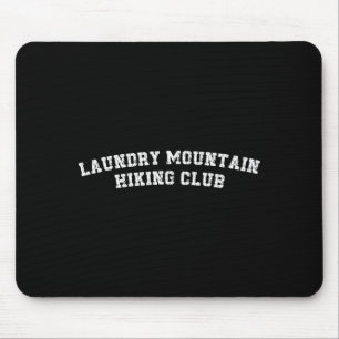 Wäscheberg-Wanderclub lustiger Reinigungshumor Mousepad