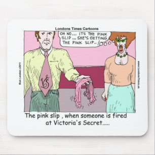 Wäschegeschäft Pink Slip Lustige Geschenke T-Shirt Mousepad