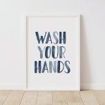 Waschen Sie Ihre Hände Navy Blue Kids Badezimmer P Poster<br><div class="desc">Eine sanfte Erinnerung für sich selbst oder Ihre Nieren,  diese Hände zu waschen! Diese Kunst wurde mit Sorgfalt für eine Mauer Ihrer Zuhause erstellt,  die ein wenig Liebe benötigt.</div>