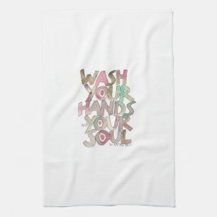 Waschen Sie Ihre Hände und Ihr Soul Küchentuch