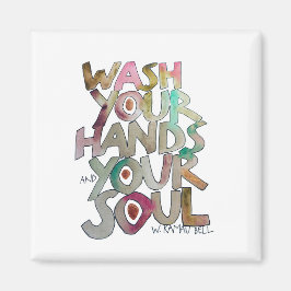 Waschen Sie Ihre Hände und Ihr Soul Magnet