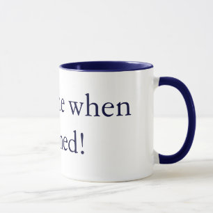 Waschen Sie mich, wenn Sie fertig sind! Designs vo Tasse