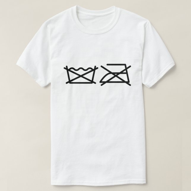 WASCHEN SIE NICHT! NICHT IRON! T-Shirt (Design vorne)