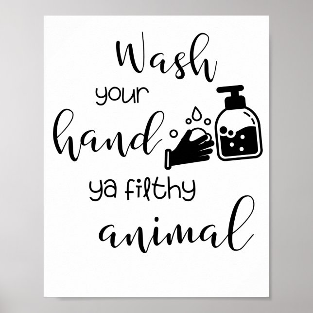 waschen Sie sich die Hand, wenn ein dreckiges Tier Poster (Vorne)