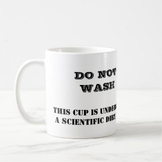 WASCHEN SIE SICH NICHT, DIESE SCHALE IST KAFFEETASSE