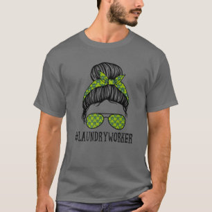 Wäscherei Worker Women Messy Bun St Patrick's Day T-Shirt